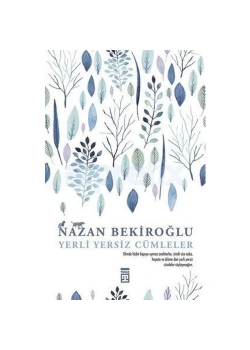 Yerli Yersiz Cümleler Nazan Bekiroğlu Timaş