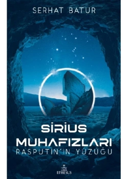 Sirius Muhafızları Rasputinin Yüzüğü Serhat Batur Ephesus