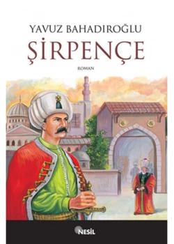 Şirpençe   Yavuz Bahadıroğlu    Nesil
