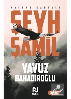 Şeyh Şamil Yavuz Bahadıroğlu Nesil Basım