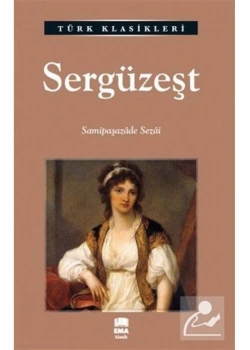Sergüzeşt  Samipaşazade Sezai   Ema