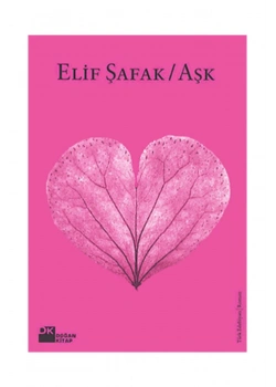 Aşk. Elif Şafak   Pembe Kapak   Doğan