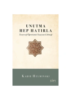 Unutma Hep Hatırla Kabır Helmınskı Sufi Kitap