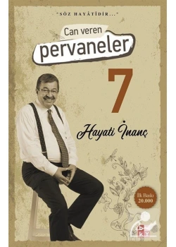 Can Veren Pervaneler 7  Söz Hayatidir Hayati İnanç  Babıali Yayın Bky