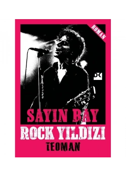 Sayın Bay Rock Yıldızı Teoman Doğan Kitap