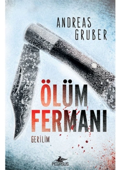Ölüm Fermani Andreas Gruber Pegasus