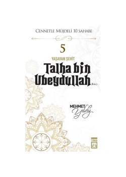Talha Bin Ubeydullah Mehmet Yıldız Timaş