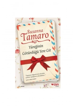 Yüreğinin Götürdüğü Yere Git Susanna Tamaro Can Yayınları