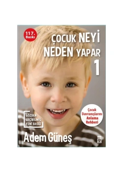 Çocuk Neyi Neden Yapar 1 Adem Güneş Timaş