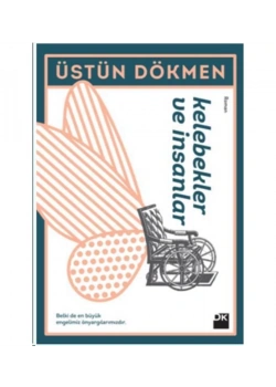 Kelebekler Ve İnsanlar  Üstün Dökmen   Doğan