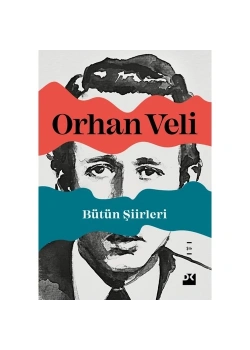 Bütün Şiirleri Orhan Veli Doğan Kitap