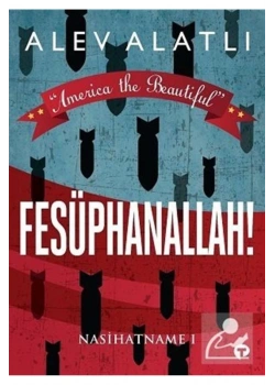 Fesüphanallah Nasihatname 1 Alev Alatlı Turkuvaz