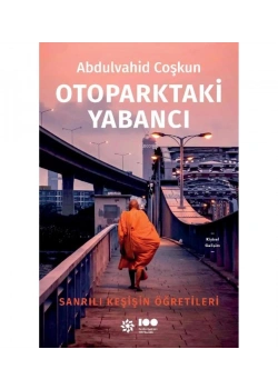 Otoparktaki Yabancı Sanrılı Keşişin Öğretileri Doğan Novus