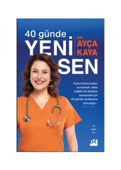 40 Günde Yeni Sen Dr.Ayça Kaya Doğan Yayın