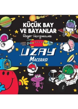 Küçük Bay Ve Bayanlar Uzay Macerası  Doğan Çocuk