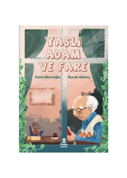Yaşlı Adam Ve Fare  Doğan Çocuk
