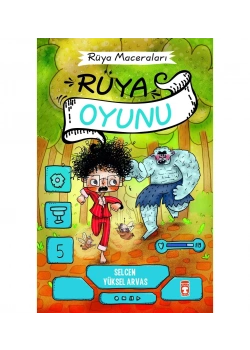 Rüya Maceraları 5 Rüya Oyunu Timaş Çocuk