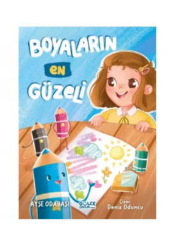 Boyaların En Güzeli Ayşe Odabaşı 1-2.Sınıf Gülce Çocuk
