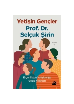 Yetişin Gençler Prf Dr.Selçuk Şirin  Doğan Ktap