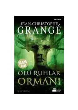 Ölü Ruhlar Ormanı / J.C.Grange   Doğan Kitap