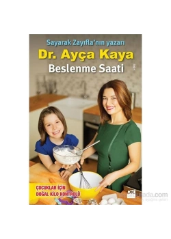 Beslenme Saati. Ayça Kaya Doğan