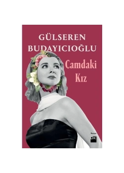 Camdaki Kız  Gülseren Budayıcıoğlu  Doğan