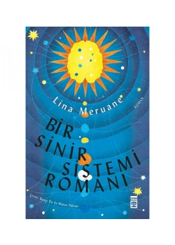 Bir Sinir Sistemi Romanı Lina Maruane Timaş