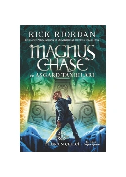 Magnus Chase Ve Asgard Tanrıları 2 Thorun Çekici Rıck Rıordan Doğan