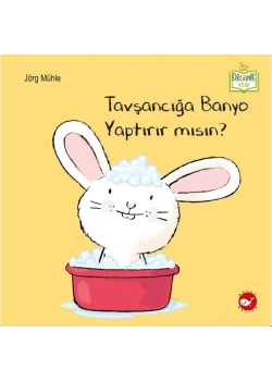 Tavşancığa Banyo Yaptırırmısın  Organik Kitap  Beyaz Balina