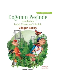 Doğanın Peşinde İstanbulun Doğal Alanlarına Yolculuk Doğan Egmont