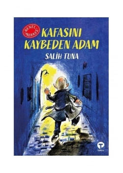 Kafasını Kaybeden Adam Salih Tuna Turkuvaz