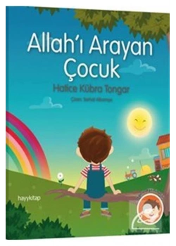 Allahı Arayan Çocuk Hatice Kübra Tongar  Hayy Kitap