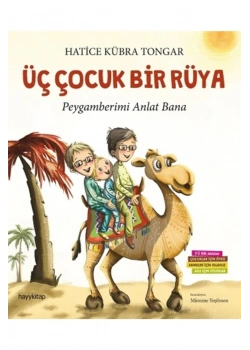 Üç Çocuk Bir Rüya Ciltli  Hatice  Kübra Tongar  Hayykitap