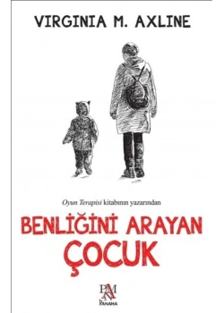 Benliğini Arayan Çocuk V. M.Axline Panama
