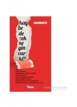 Kaybedecek Neyin Var. Senai Demirci