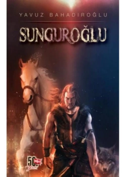 Sunguroğlu -Ciltli- Yavuz Bahadıroğlu Nesil Basım