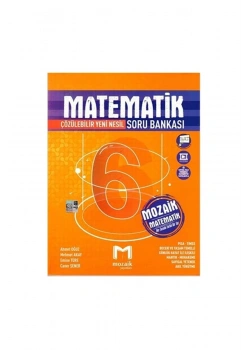 Mozaik 6.Sınıf Matematik Çözülebilir Yeni Nesil Soru Bankası