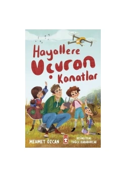 Hayallere Uçuran Kanatlar Mehmet Özcan 2-3.Sınıf Timaş Çocuk
