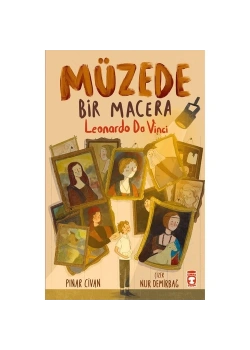 Müzede Bir Macera Leonardo Davinci 2-3.Sınıf Timaş Çocuk