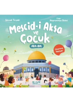 Mescidi Aksa Ve Çocuk  Gülce Çocuk