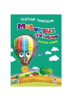 Taşıtları Tanıyalım Boyama Zamanı Motorsuz Taşıtlar TimaşÇocuk