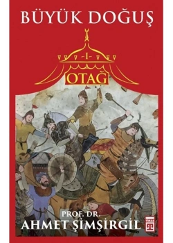 Otağ 1 Büyük Doğuş Ahmet Şimşirgil Timaş