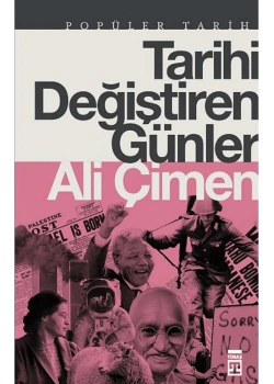 Tarihi Değiştiren Günler Ali Çimen Timaş