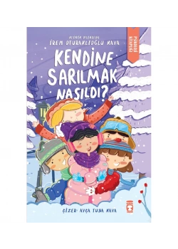 Kendine Sarılmak Nasıldı Timaş Çocuk