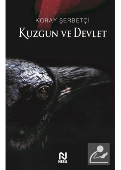 Kuzgun Ve Devlet Koray Şerbetçi Nesil Basım