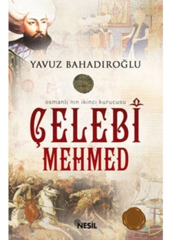 Çelebi Mehmet   Y.Bahadıroğlu Nesil Yay.