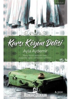 Karşı Köyün Delisi Ayla Aydemir Nesil Basım