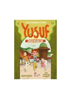 Yusuf Saraybosnada  Adem Özköse  Gülce Çocuk