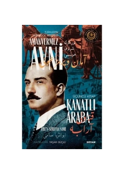 Amanvermez Avni 3 Kanatlı Araba Beyan Yayın