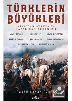 Türklerin Büyükleri  Cansu Canan Özgen  Kronik